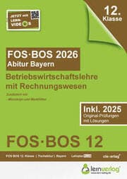 Cover von Abiturprüfung FOS/BOS Bayern 2026 Betriebswirtschaftslehre mit Rechnungswesen 12. Klasse