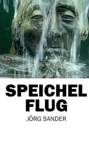 Cover von Speichelflug