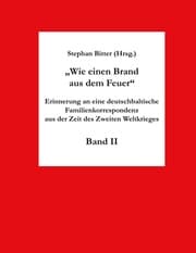 Cover von Wie einen Brand aus dem Feuer Band II