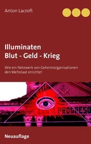 Cover von Illuminaten Blut - Geld - Krieg