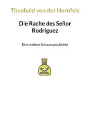 Cover von Die Rache des Señor Rodriguez