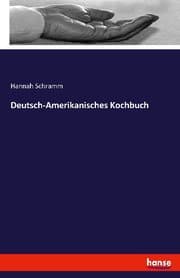 Cover von Deutsch-Amerikanisches Kochbuch