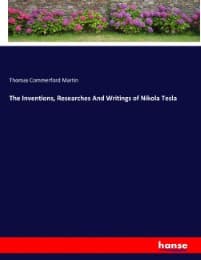 Cover von The Inventions, Researches And Writings of Nikola Tesla