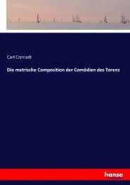 Cover von Die metrische Composition der Comödien des Terenz