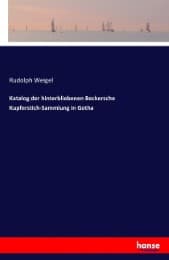 Cover von Katalog der hinterbliebenen Beckersche Kupferstich-Sammlung in Gotha
