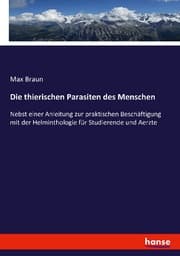 Cover von Die thierischen Parasiten des Menschen