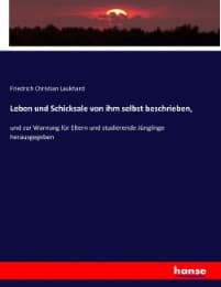 Cover von Leben und Schicksale von ihm selbst beschrieben,