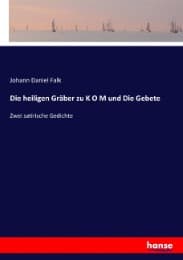 Cover von Die heiligen Gräber zu K O M und Die Gebete