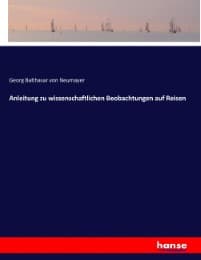 Cover von Anleitung zu wissenschaftlichen Beobachtungen auf Reisen