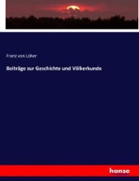 Cover von Beiträge zur Geschichte und Völkerkunde