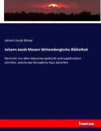 Cover von Johann Jacob Mosers Wirtembergische Bibliothek