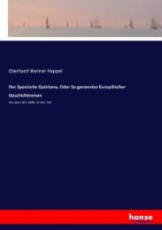 Cover von Der Spanische Quintana, Oder So genannter Europäischer Geschichtroman