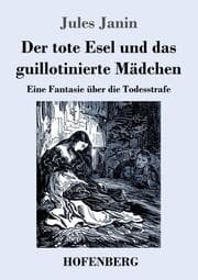 Cover von Der tote Esel und das guillotinierte Mädchen