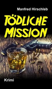 Cover von Tödliche Mission
