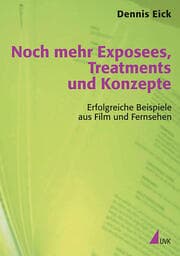 Cover von Noch mehr Exposees, Treatments und Konzepte