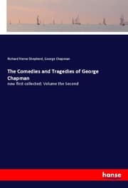 Cover von The Comedies and Tragedies of George Chapman
