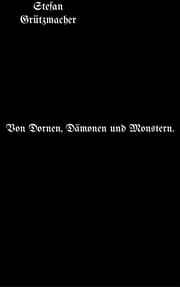Cover von Von Dornen, Dämonen und Monstern
