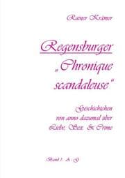 Cover von Regensburger 'Chronique scandaleuse' Band 1