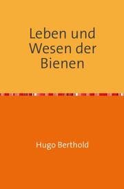 Cover von Leben und Wesen der Biene