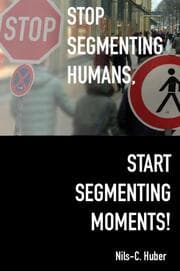 Cover von Stop Segmenting Humans, Start Segmenting Moments!