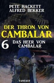 Cover von Das Heer von Cambalar Der Thron von Cambalar 6