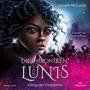 Cover von Die Chroniken von Lunis - König der Finsternis