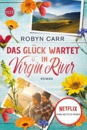 Cover von Das Glück wartet in Virgin River