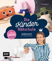 Cover von Die Kindernähschule - Näh deine Lieblingshelden