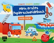 Cover von Schnipp, Schnipp, Hurra - Mein erstes Papierschneidebuch: Tatü-Tata!