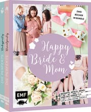 Cover von Happy Bride & Mom: Der perfekte Junggesellinnenabschied und Babyshower-Party