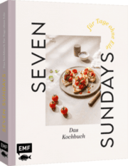 Cover von Seven Sundays - Das Kochbuch für Tage ohne Eile