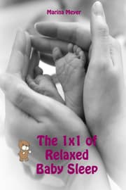 Cover von The 1x1 of Relaxed Baby Sleep