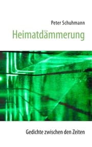 Cover von Heimatdämmerung - Gedichte zwischen den Zeiten