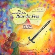 Cover von Die abenteuerliche Reise der Feen - Das heilige Lichtschwert