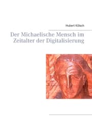 Cover von Der Michaelische Mensch im Zeitalter der Digitalisierung
