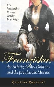 Cover von Franziska, der Schatz des Doktors und die preußische Marine
