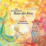 Cover von Die abenteuerliche Reise der Feen Erster Teil Besuche bei den Naturwesen