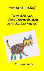 Cover von Wussten Sie, dass Dornröschen eine Katze hatte?