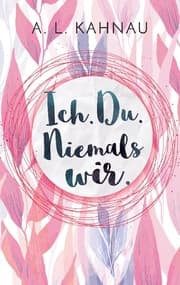 Cover von Ich. Du. Niemals wir.
