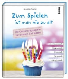Cover von Zum Spielen ist man nie zu alt