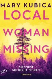 Cover von Local Woman Missing - Du wirst sie nicht finden