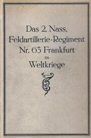 Cover von Das 2. Nass. Feldartillerie-Regiment Nr. 63. Frankfurt im Weltkriege