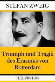 Cover von Triumph und Tragik des Erasmus von Rotterdam