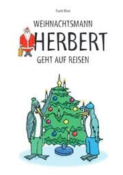 Cover von Weihnachtsmann Herbert geht auf Reisen