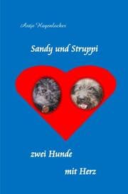 Cover von Sandy und Struppi - zwei Hunde mit Herz