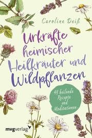 Cover von Urkräfte heimischer Heilkräuter und Wildpflanzen