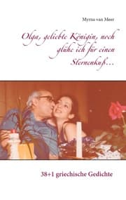 Cover von Olga, geliebte Königin, noch glühe ich für einen Sternenkuß...