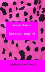 Cover von Mykonos Love Story 6 - Der Rosa Leopard