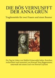 Cover von Die bös Vernunfft der Anna Grün