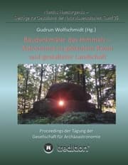 Cover von Baudenkmäler des Himmels - Astronomie in gebautem Raum und gestalteter Landschaft